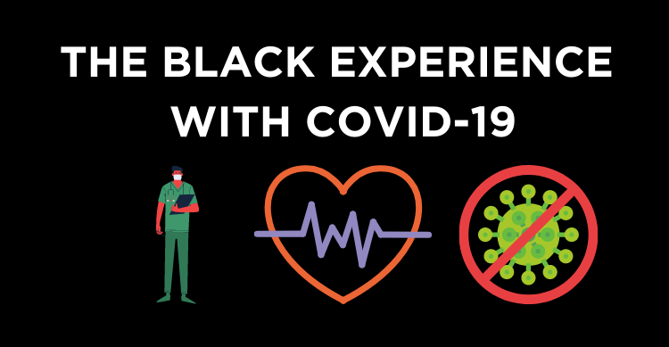 The Black Experience with COVID-19